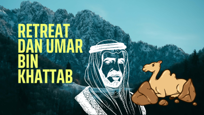 Retreat Dan Umar Bin Khattab